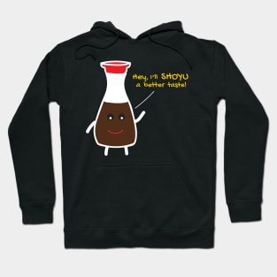 Soy Sauce | Shoyu a Better Taste Hoodie